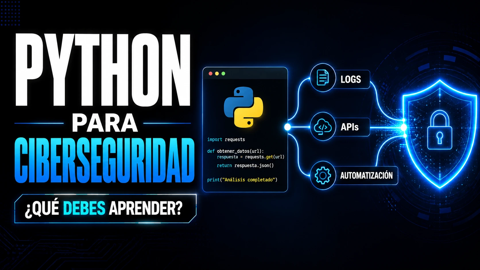 Python para ciberseguridad: qué necesitas aprender y para qué sirve