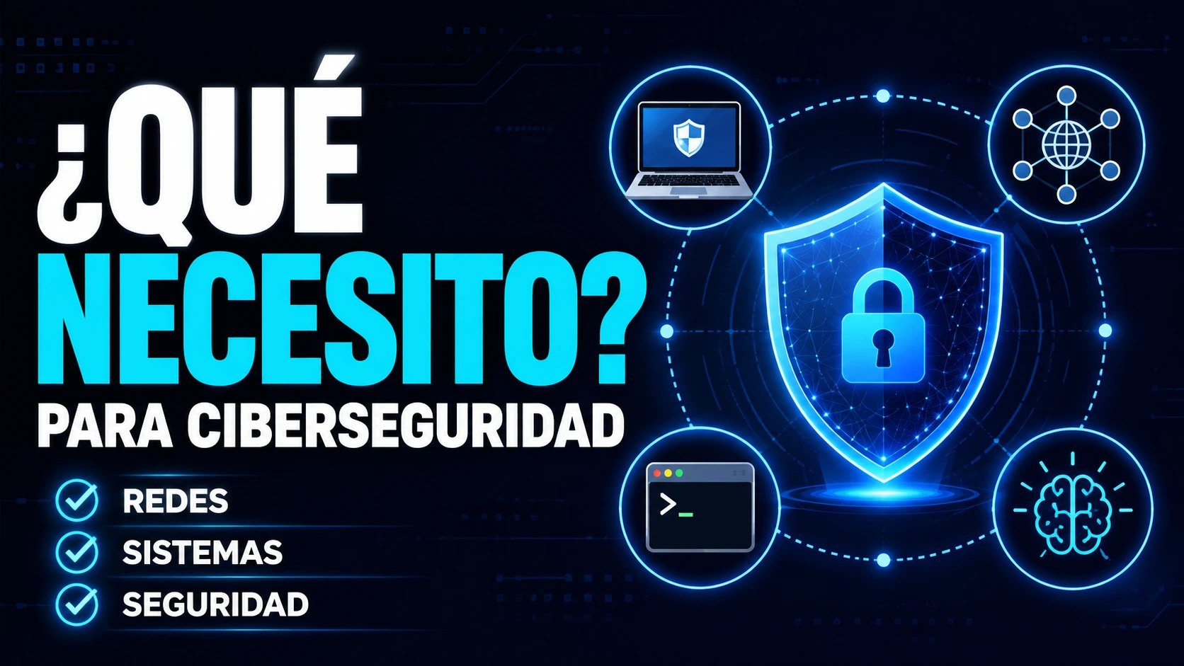 Qué necesito para estudiar ciberseguridad: requisitos y conocimientos previos